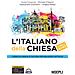 Giulia Covarino - L'italiano della Chiesa. Corso di lingua e cultura per religiosi cattolici. Livelli A1-A2 - Foto miniatura 1