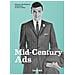 Steven Heller - Mid-century Ads. Ediz. inglese, francese e tedesca - Foto miniatura 1