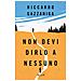 Riccardo Gazzaniga - Non Devi Dirlo A Nessuno - Foto miniatura 1
