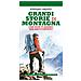 Stefano Ardito - Grandi Storie Di Montagna Che Non Ti Hanno Mai Raccontato - Foto miniatura 1