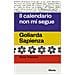 Anna Toscano - Il Calendario Non Mi Segue. Goliarda Sapienza - Foto miniatura 1
