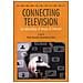 Giandomenico Celata - Connecting television. La televisione al tempo di internet - Foto miniatura 1