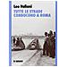 Leo Valiani - Tutte le strade conducono a Roma - Foto miniatura 2