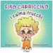 Giorgia Cozza - Gino Capriccino E I Calma-trucchi. Ediz. A Colori - Foto miniatura 1