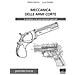 Attilio Selvini - Meccanica delle armi corte - Foto miniatura 1