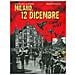 Gianfranco Manfredi - Milano, 12 dicembre. Cani sciolti - Foto miniatura 2