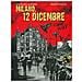 Gianfranco Manfredi - Milano, 12 dicembre. Cani sciolti - Foto miniatura 1