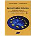 Claudia Renda - Passaporto Europa. Test di lingua italiana A2 per richiedenti permesso di soggiorno CE. Con Contenuto digitale per download e accesso online. Con Audio - Foto miniatura 1