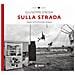 Peppe Onida - Sulla strada. Viaggio nell'intimità della Sardegna. Ediz. illustrata - Foto miniatura 1