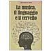 Aniruddh D. Patel - La musica, il linguaggio e il cervello - Foto miniatura 1