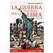 Nicola Labanca - La Guerra Italiana Per La Libia. 1911-1931 - Foto miniatura 1
