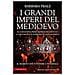 Barbara Frale - I Grandi Imperi Del Medioevo. Da Costantino, Primo Imperatore Cristiano, A Carlo Magno, Il Padre Dell'europa Moderna - Foto miniatura 1