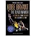Mike Sielski - Kobe Bryant. The Black Mamba. La Storia Dell'uomo Divenuto Una Leggenda Dell'nba - Foto miniatura 1
