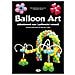 M. Maddalena Benvenuto - Balloon art. Allestimenti con i palloncini rotondi - Foto miniatura 1