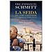 Eric-Emmanuel Schmitt - La sfida di Gerusalemme. Un viaggio in Terra santa - Foto miniatura 1