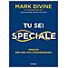 Mark Divine - Tu sei speciale. Principi per una vita straordinaria - Foto miniatura 1