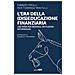 Fabrizio Pirolli - L'era della (dis) educazione finanziaria. Una sfida per individui, istituzioni, intermediari - Foto miniatura 1