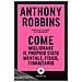 Anthony Robbins - Come Migliorare Il Proprio Stato Mentale, Fisico E Finanziario. Manuale Di Psicologia Del Cambiamento - Foto miniatura 1