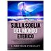 J. Arthur Findlay - Sulla soglia del mondo eterico. La sopravvivenza dopo la morte spiegata scientificamente - Foto miniatura 1