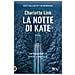 Charlotte Link - La Notte Di Kate. Le Indagini Di Kate Linville - Foto miniatura 2
