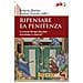 Andrea Toniolo - Ripensare la penitenza. terza forma del rito: eccezione o risorsa? - Foto miniatura 1