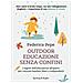 Federica Pepe - Outdoor educazione senza confini. I segreti dell'educazione all'aperto per crescere bambini liberi e indipendenti - Foto miniatura 1