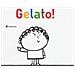Elisabetta Pica - Gelato! Ediz. illustrata - Foto miniatura 1