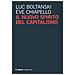 Luc Boltanski - Il nuovo spirito del capitalismo - Foto miniatura 1