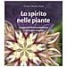Sirtaro Bruno Hahn - Lo spirito nelle piante. Viaggio dell'anima attraverso le immagini «imagami» - Foto miniatura 1