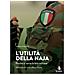 Andrea Ghiglione - L'utilità Della Naja. Perchè Ci Serve La Leva Militare. Memorie Di Un Ex Allievo Teuliè - Foto miniatura 1