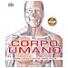 Steve Parker - Il corpo umano. Una guida illustrata su struttura, funzioni e patologie - Foto miniatura 1