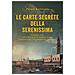 Paolo Lanzotti - Le Carte Segrete Della Serenissima - Foto miniatura 2
