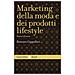 Romano Cappellari - Il marketing della moda e dei prodotti lifestyle - Foto miniatura 1