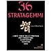 Milvia Faccia - Trentasei stratagemmi. L'arte cinese della strategia per conquistare, sconfiggere, trionfare oggi - Foto miniatura 1