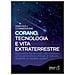 Alessio Pinna - Corano, Tecnologia E Vita Extraterrestre. Manuale Di Connessione - Foto miniatura 1