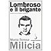 Maria Teresa Milicia - Lombroso e il brigante. Storia di un cranio conteso - Foto miniatura 1