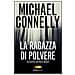 Michael Connelly - La ragazza di polvere - Foto miniatura 1