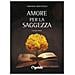 Ermanno Bencivenga - Amore Per La Saggezza - Foto miniatura 1