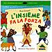 Anna Cerasoli - L'insieme fa la forza. Insiemi e logica. Ediz. illustrata - Foto miniatura 2