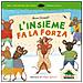 Anna Cerasoli - L'insieme fa la forza. Insiemi e logica. Ediz. illustrata - Foto miniatura 3
