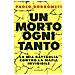Paolo Borrometi - Un morto ogni tanto. La mia battaglia contro la mafia invisibile - Foto miniatura 1