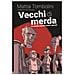 Mattia Tombolini - Vecchi Di Merda. La Società Segreta Contro I Giovani - Foto miniatura 1