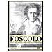 Giorgio Leonardi - Ugo Foscolo. Imprese, amori e opere di un ribelle - Foto miniatura 1