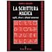 Mark B. Jackson - La scrittura magica. Sigilli, cifrari e alfabeti misteriosi - Foto miniatura 1