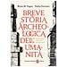Brian Murray Fagan, Nadia Durrani - Breve Storia Archeologica Dell'umanità. Dalle Origini Alle Civiltà Preindustriali - Foto miniatura 1