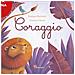 Barbara Baffetti - Coraggio. Ediz. illustrata - Foto miniatura 1