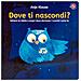 Dove Ti Nascondi? Apri Le Alette! Ediz. A Colori - Foto miniatura 1