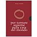 Franco Arminio - Per tornare assieme alla casa del mondo - Foto miniatura 1