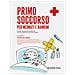 Bianchi Maria Giovanna - Primo soccorso per neonati e bambini - Foto miniatura 2