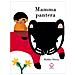 Malika Doray - Mamma pantera. Ediz. illustrata - Foto miniatura 1